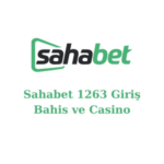 sahabet 1263 adresi değişti mi?