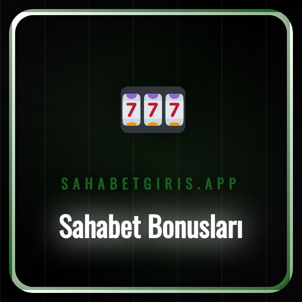 Sahabet bonusları ve promosyon seçenekleri detaylı incelemesi.