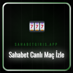 sahabet canlı maç izle
