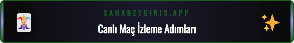 Platform üzerinden Sahabet TV
