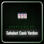 Sahabet Canlı Yardım penceresinde bir müşteri temsilcisi ile sohbet.