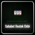Sahabet destek ekibi ile iletişim kuran bir kullanıcı ve çözüm süreci.