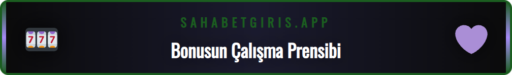 Sahabet üyelik bonusunun nasıl çalıştığını gösteren infografik.