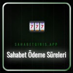 Sahabet ödeme sürelerini gösteren bir infografik ve saat simgesi.