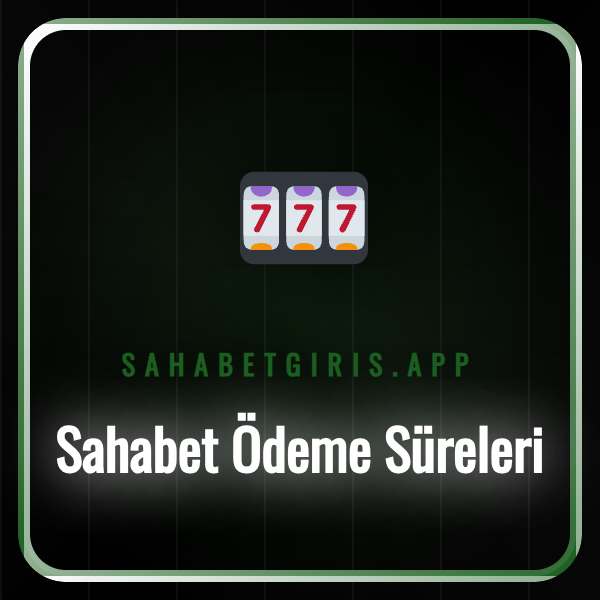 Sahabet ödeme sürelerini gösteren bir infografik ve saat simgesi.