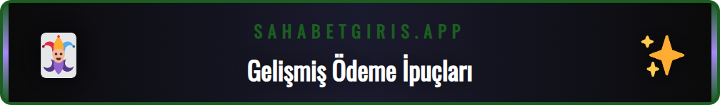 Sahabet para çekme işlemini hızlandıran ileri düzey ipuçları ve taktikler.