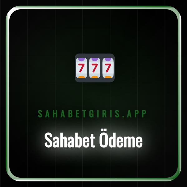 Sahabet ödeme ekranında çeşitli finansal işlem seçenekleri gösteriliyor.