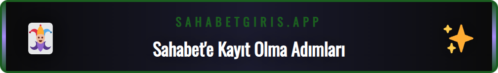 Sahabet online casino platformuna kolayca üye olma adımları.