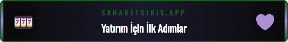 Sahabet hesabına güvenli para yatırma işlemi için ön hazırlıklar.
