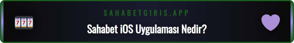 Sahabet iOS uygulamasına giriş yapma arayüzü ve özellikleri.